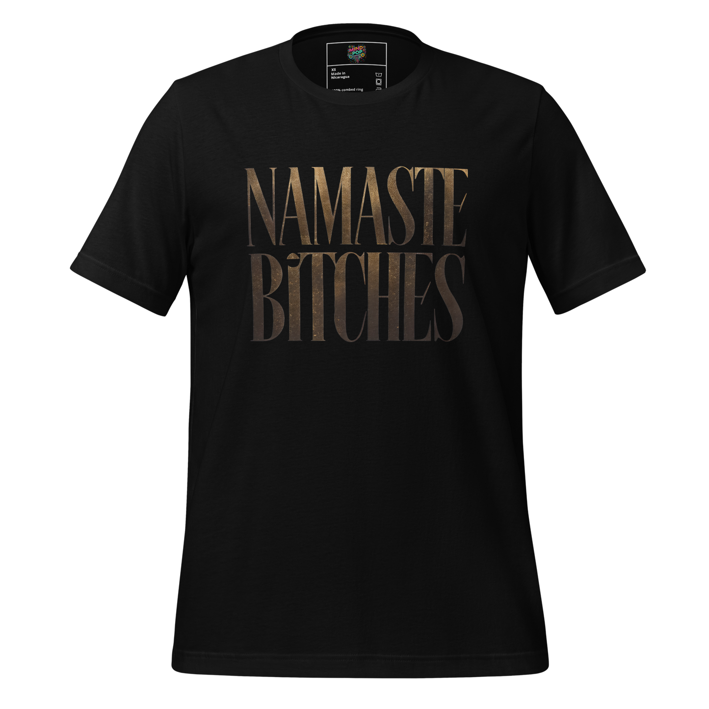 Snarky yoga shirt with gold lettering that reads “Namaste, Bitches” — funny spiritual tee mixing mindfulness with attitude