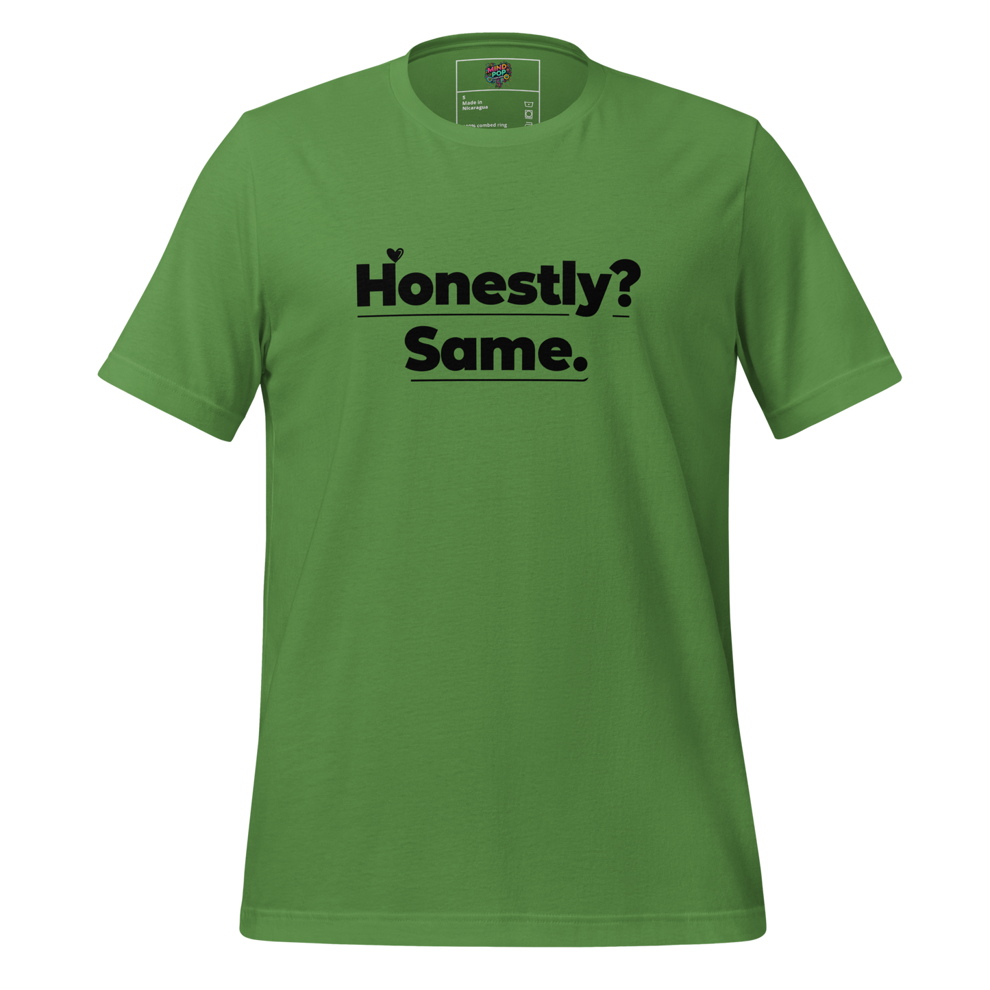 Minimalist deadpan shirt with small centered text reading “Honestly, Same” — sarcastic tee for introverts, overthinkers, and emotionally exhausted adults