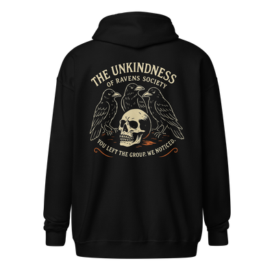 Zip-up hoodie with “The Kindness of Raven” design featuring a dark, mystical raven motif—perfect for poetic brooding and stylish shadows