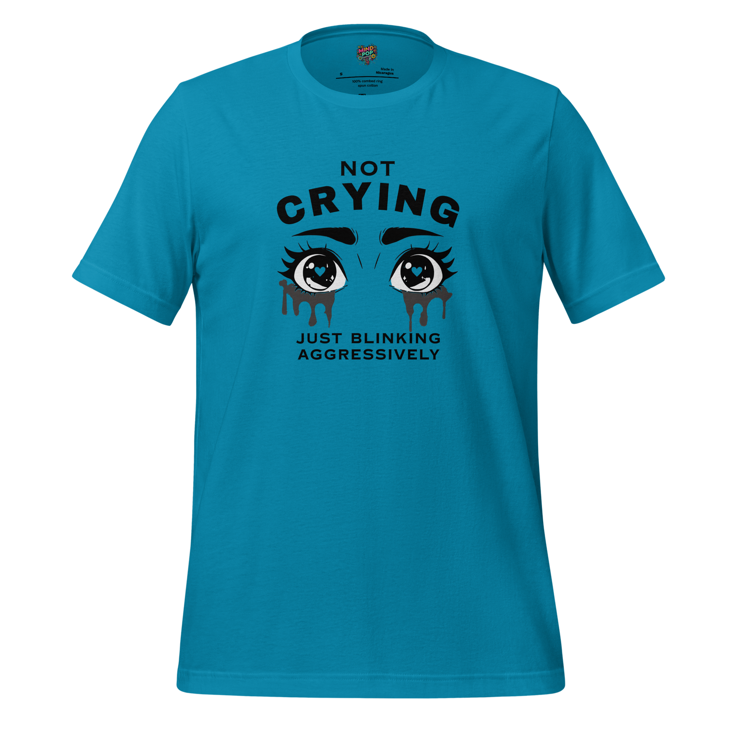 Funny emotional support shirt with the phrase “Not Crying, Just Blinking Aggressively” — sarcastic tee for introverts, overthinkers, and emotionally unstable legends