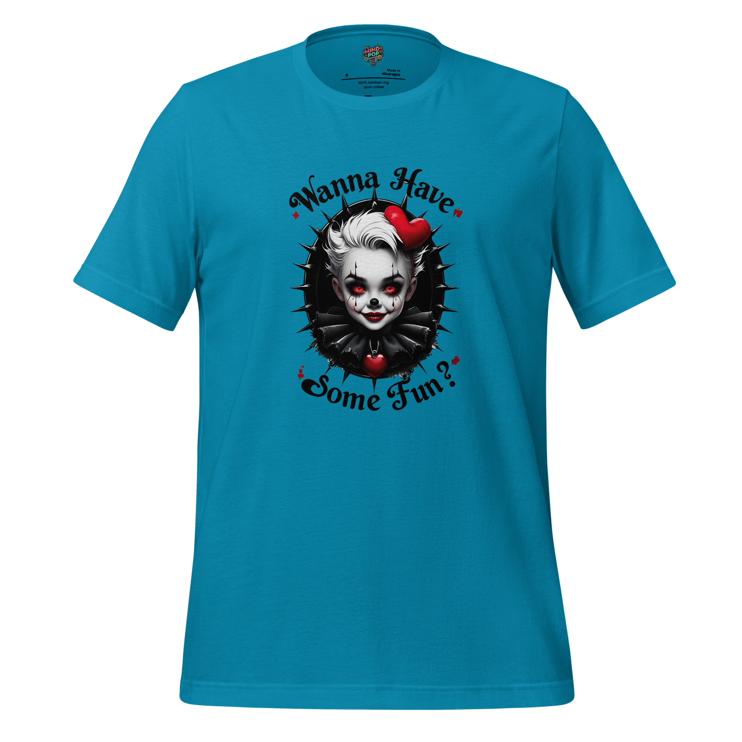 Wanna Have Some Fun Shirt - MindPop Threads