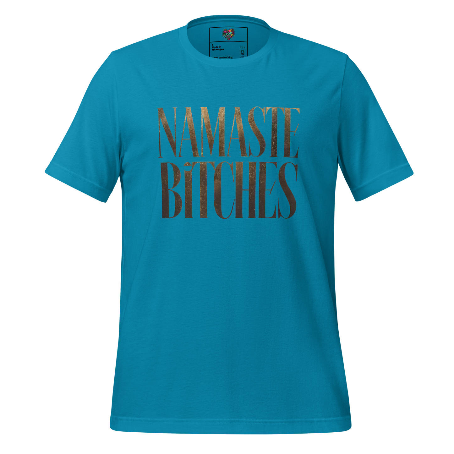Gold Namaste Bitches Shirt T-Shirt