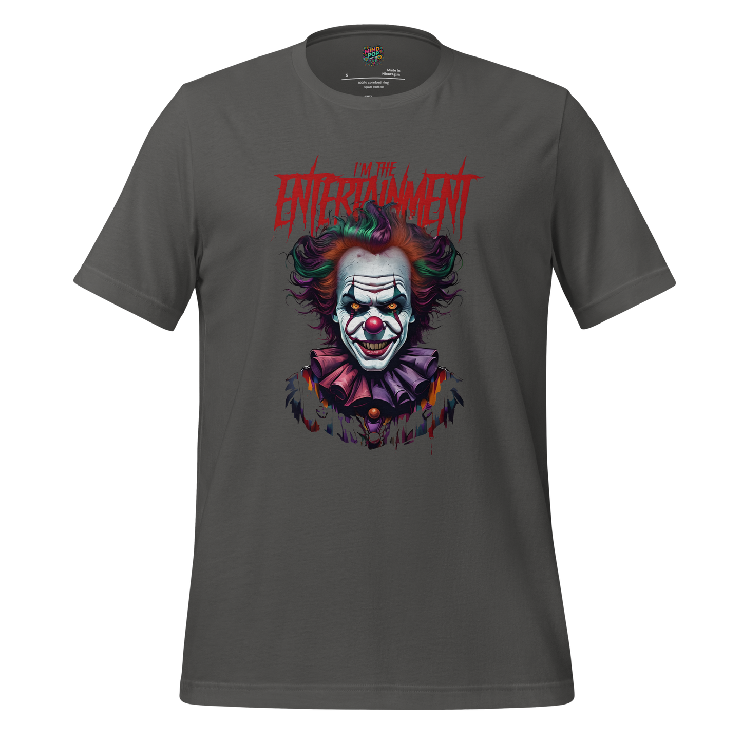 I'm the Entertainment Killer Clown Shirt - MindPop Threads