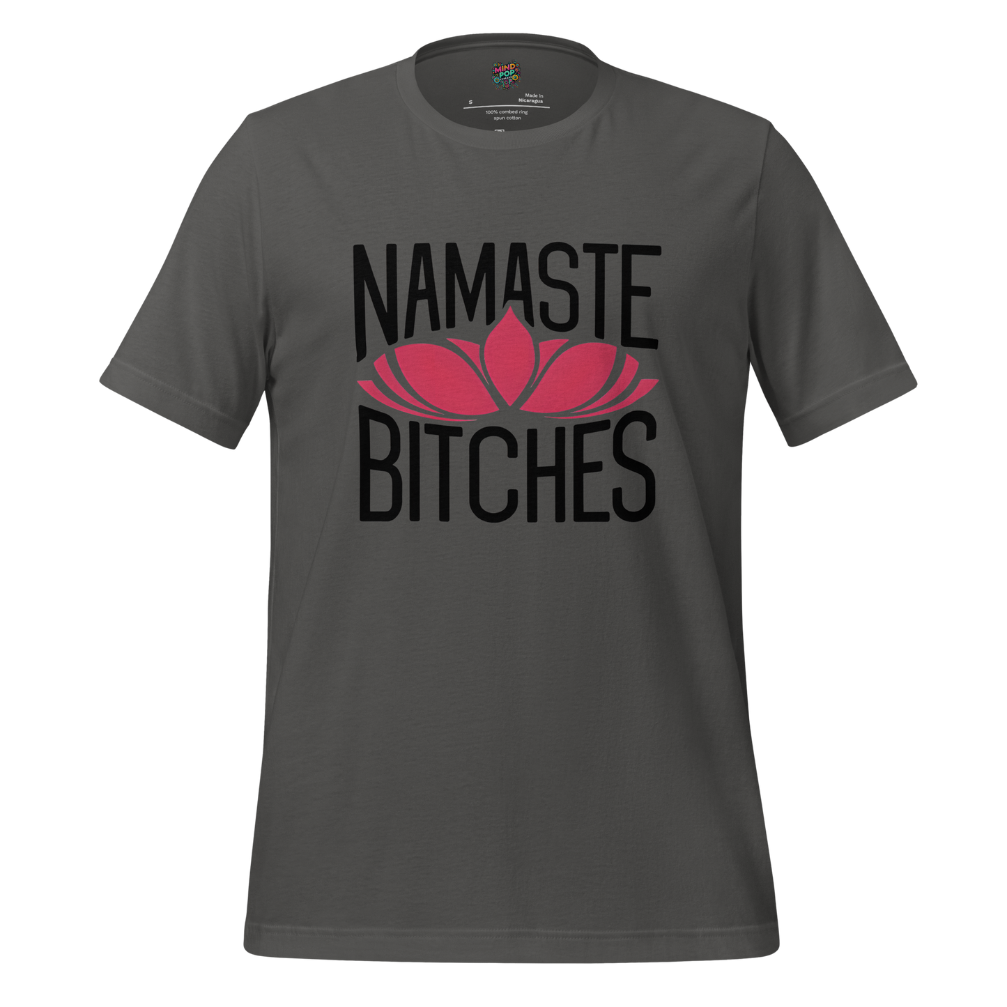 Lotus Namaste Bitches Tee - MindPop Threads
