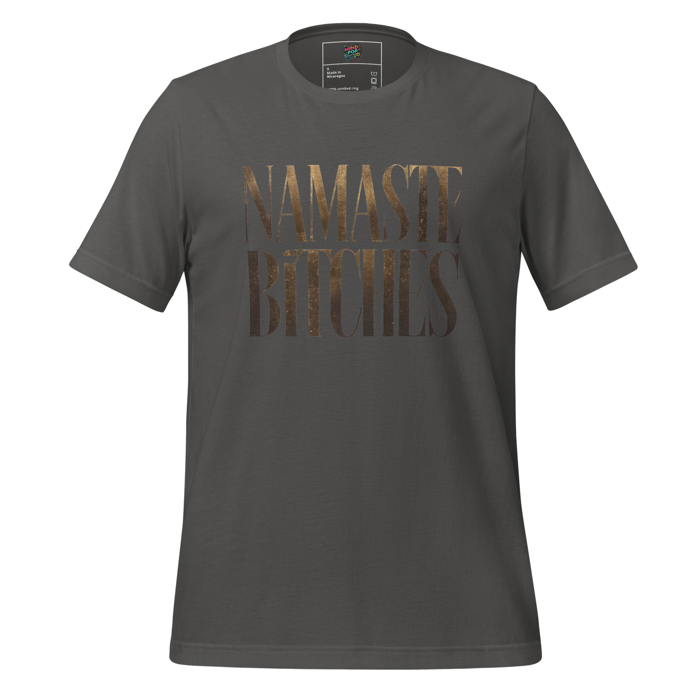 Gold Namaste Bitches Shirt T-Shirt