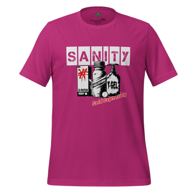 HRT Sanity Sold Separately shirt - MindPop Threads