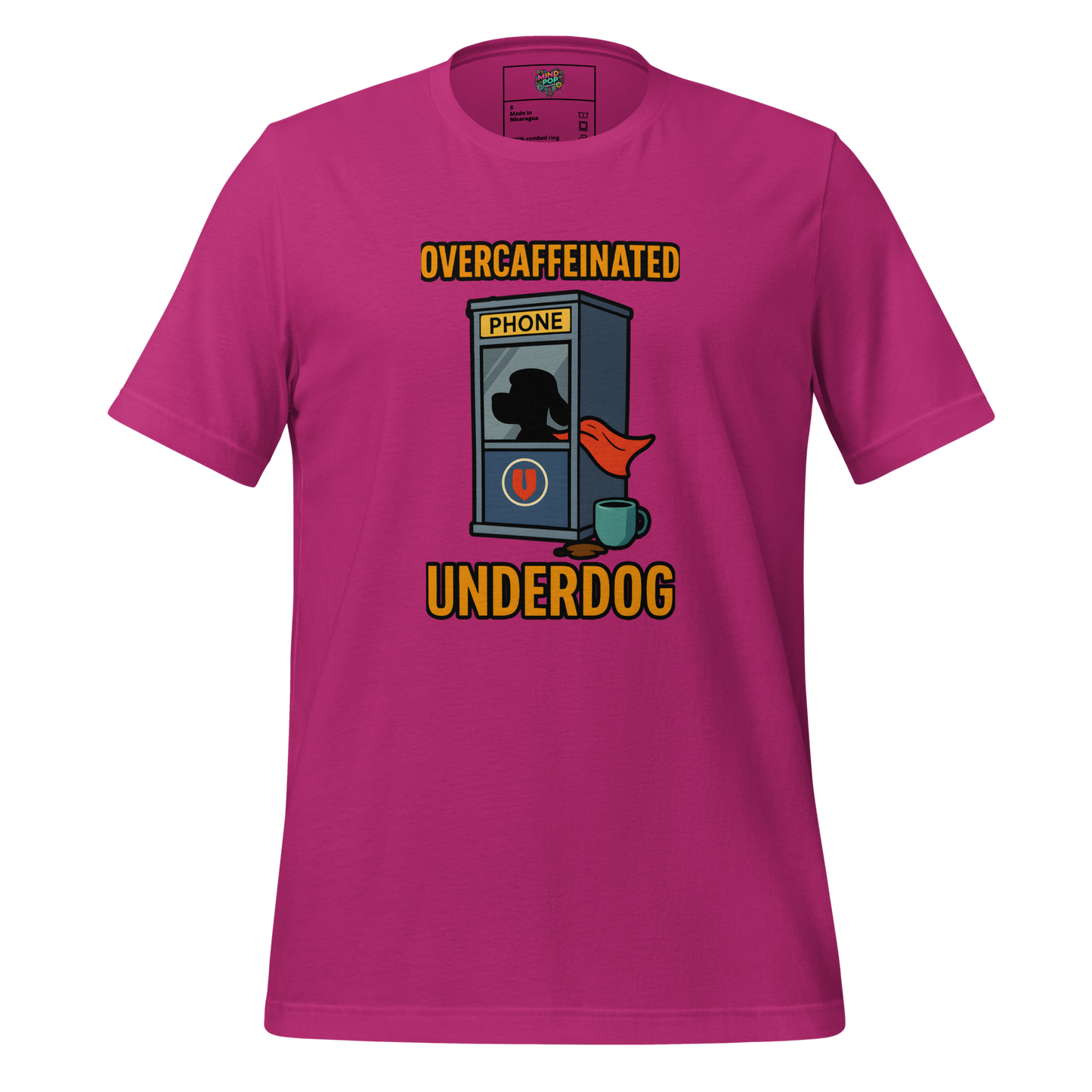 Overcaffeinated Underdog Shirt - MindPop Threads