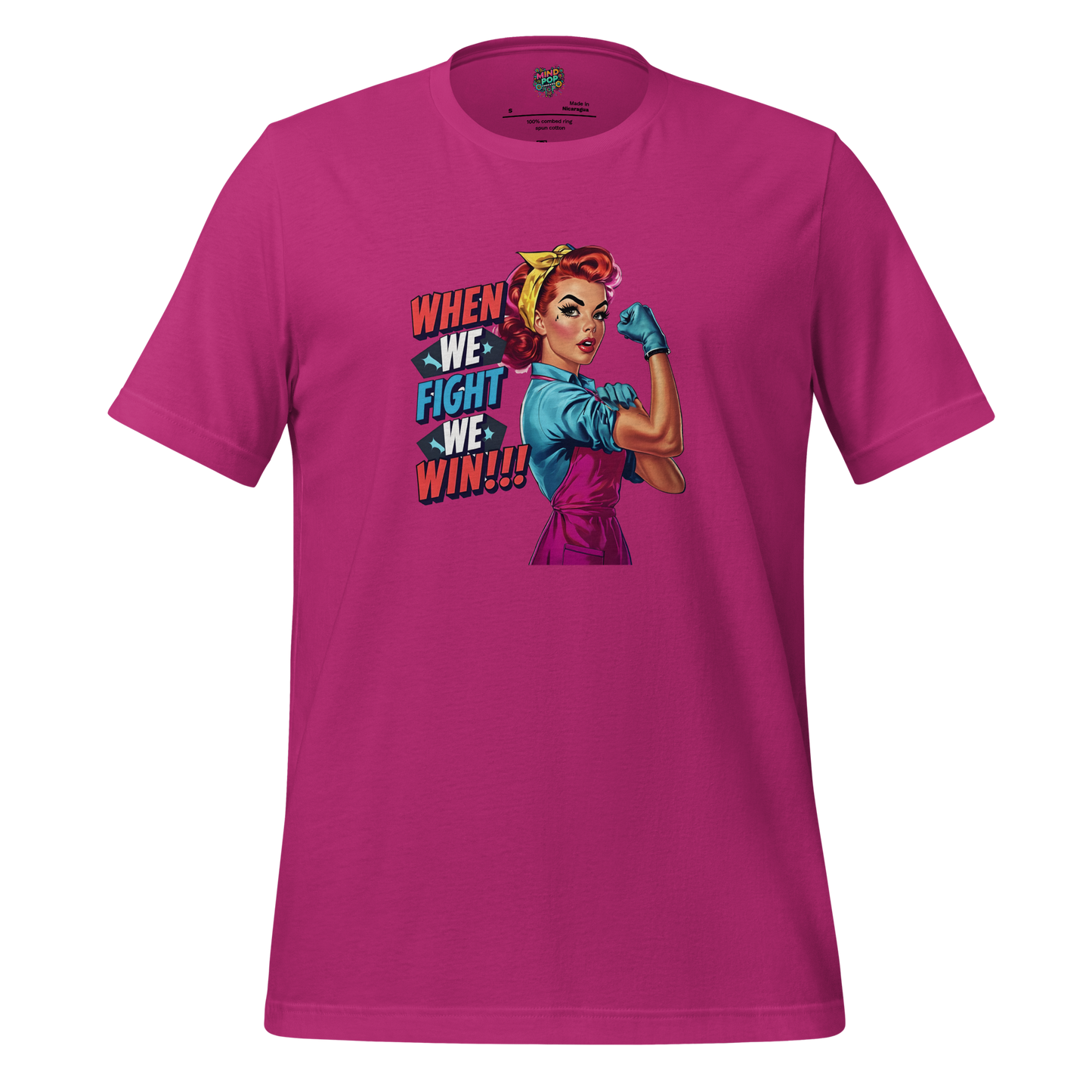 When We Fight We Win Shirt