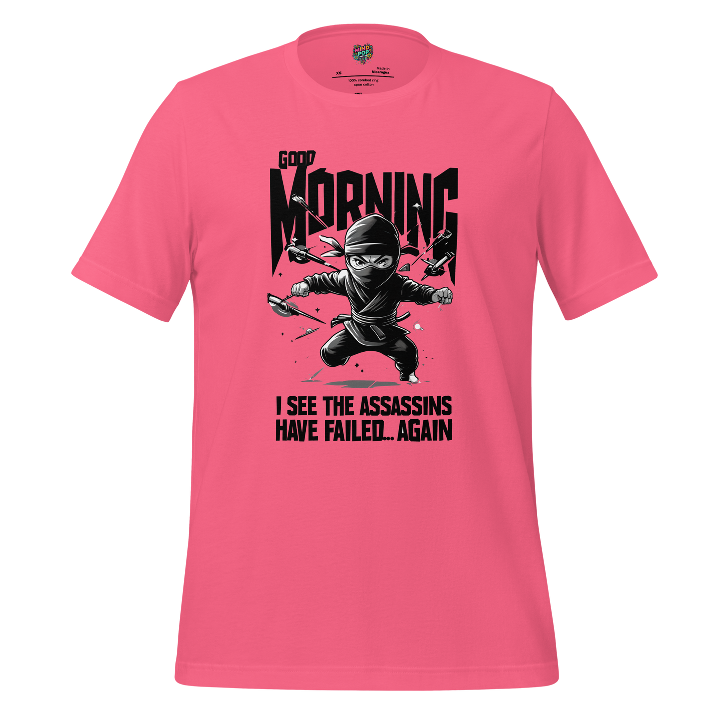 I See the Asassins Have Failed Shirt - MindPop Threads