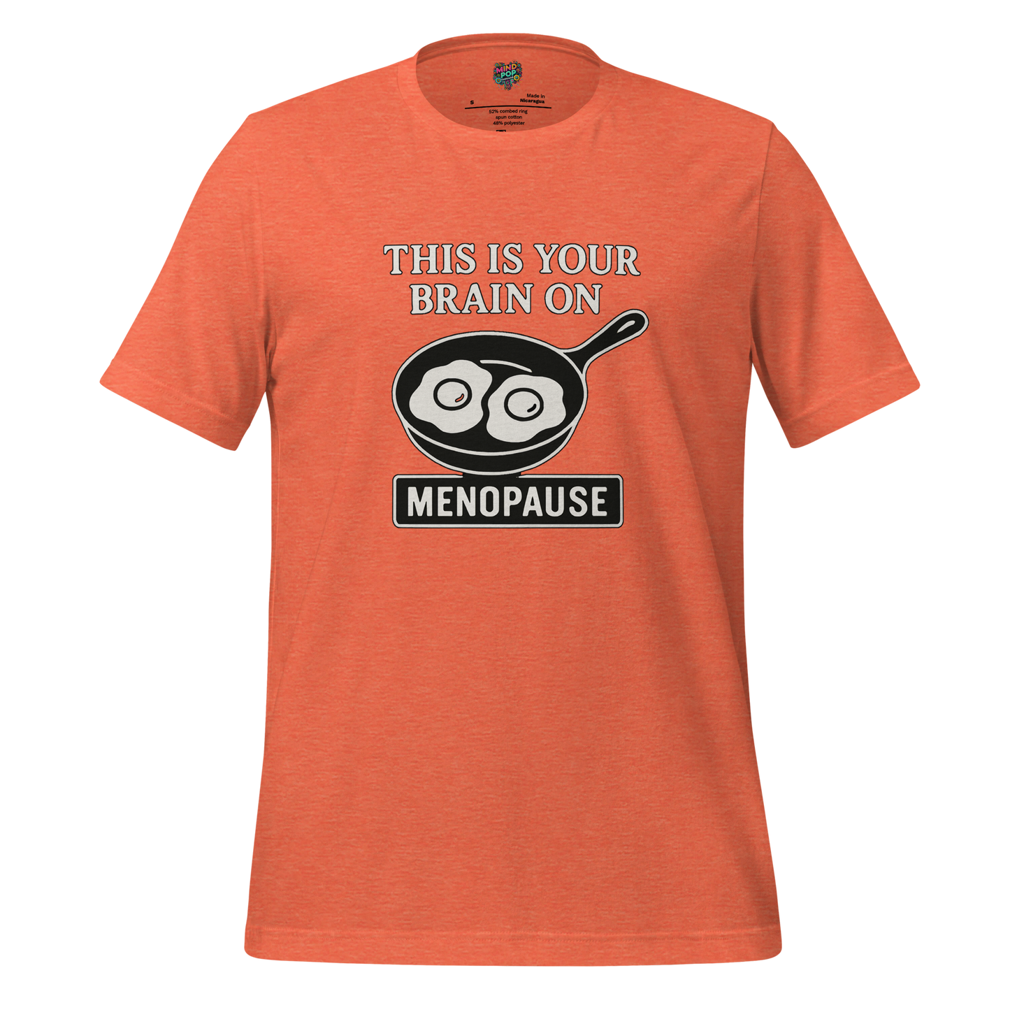 This Is Your Brain on Menopause Shirt - MindPop Threads