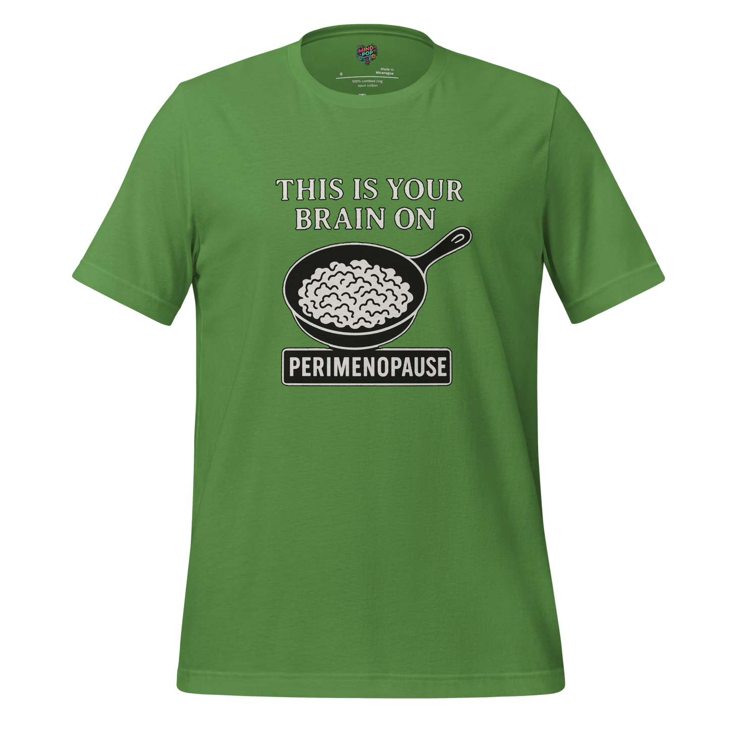 This Is Your Brain on Perimenopause Shirt - MindPop Threads