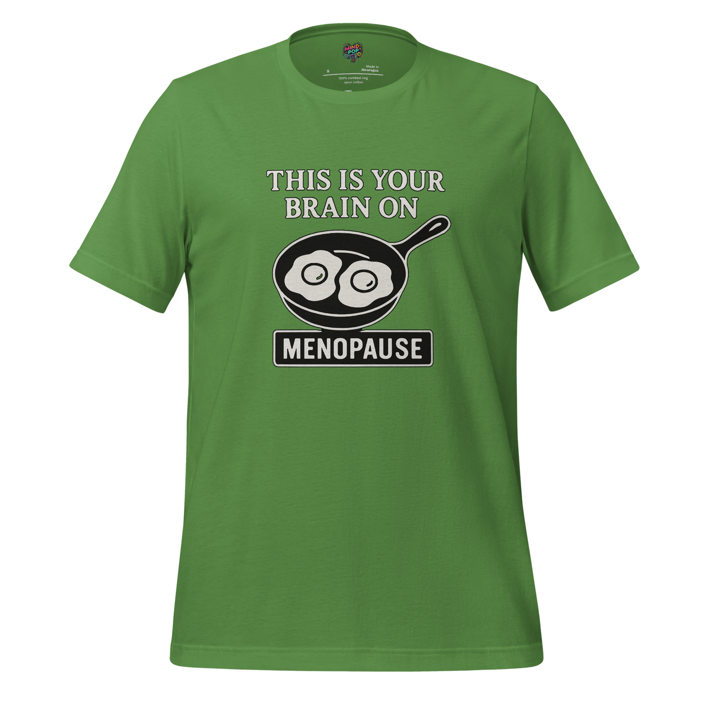 This Is Your Brain on Menopause Shirt - MindPop Threads