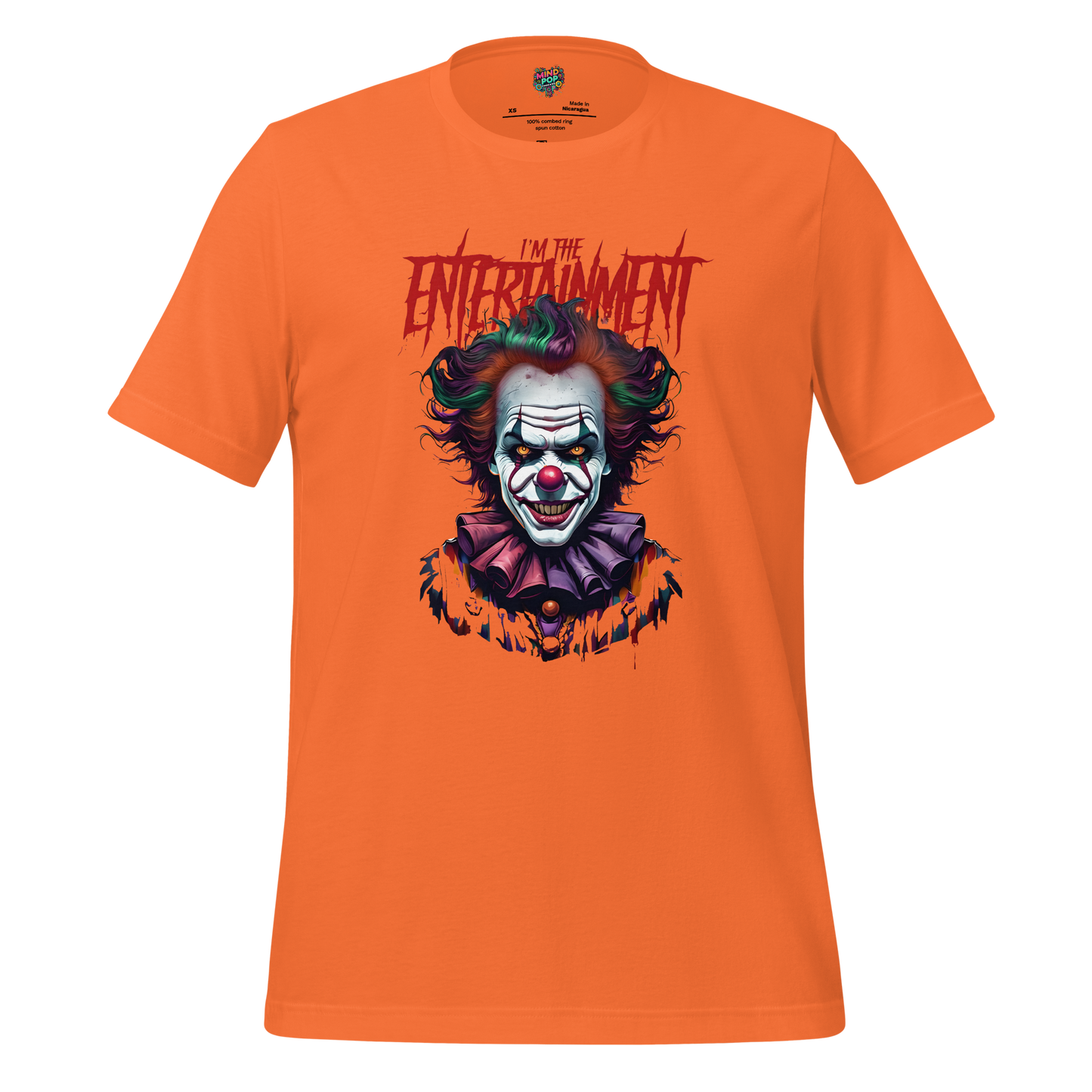 I'm the Entertainment Killer Clown Shirt - MindPop Threads
