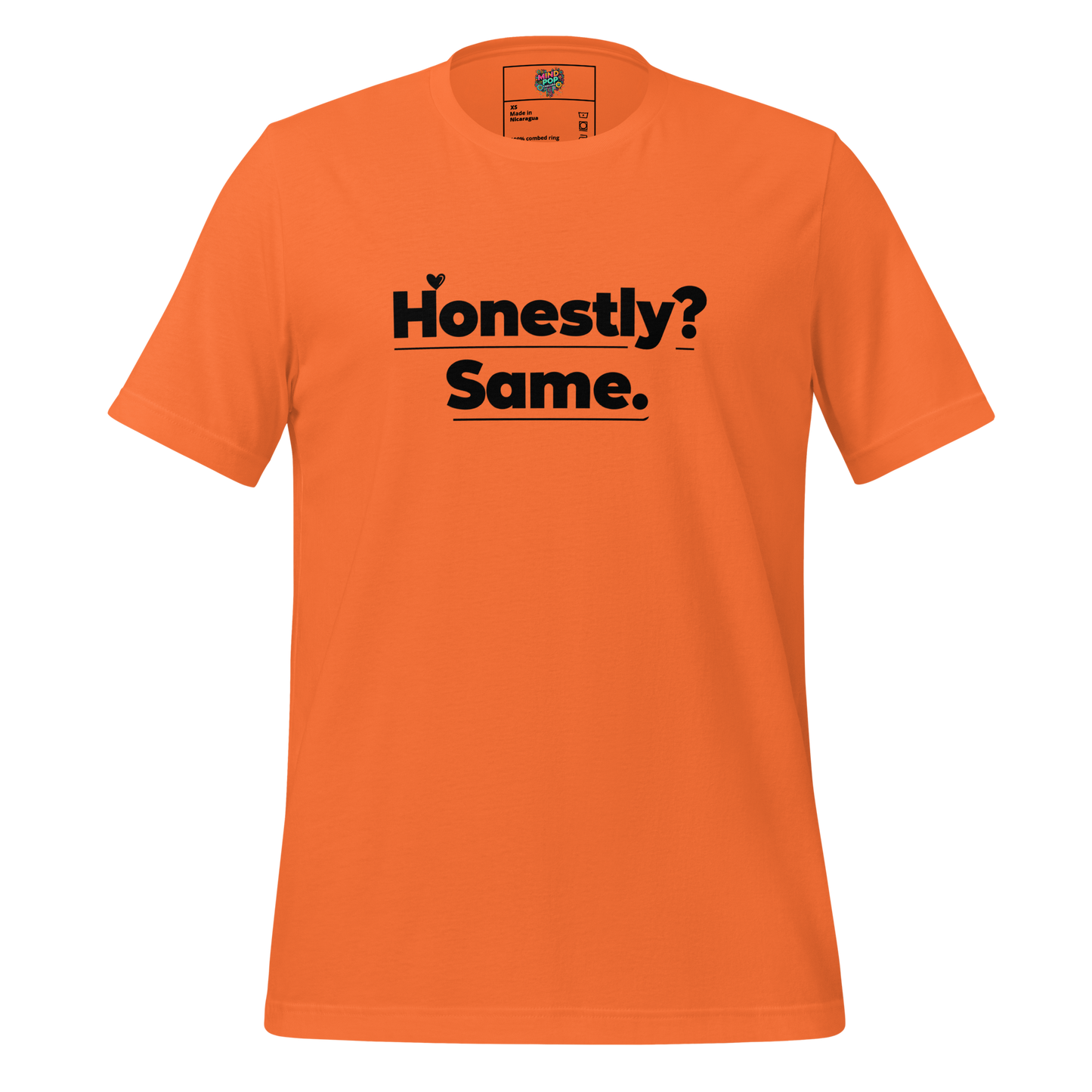 Honestly, Same Shirt T-Shirt