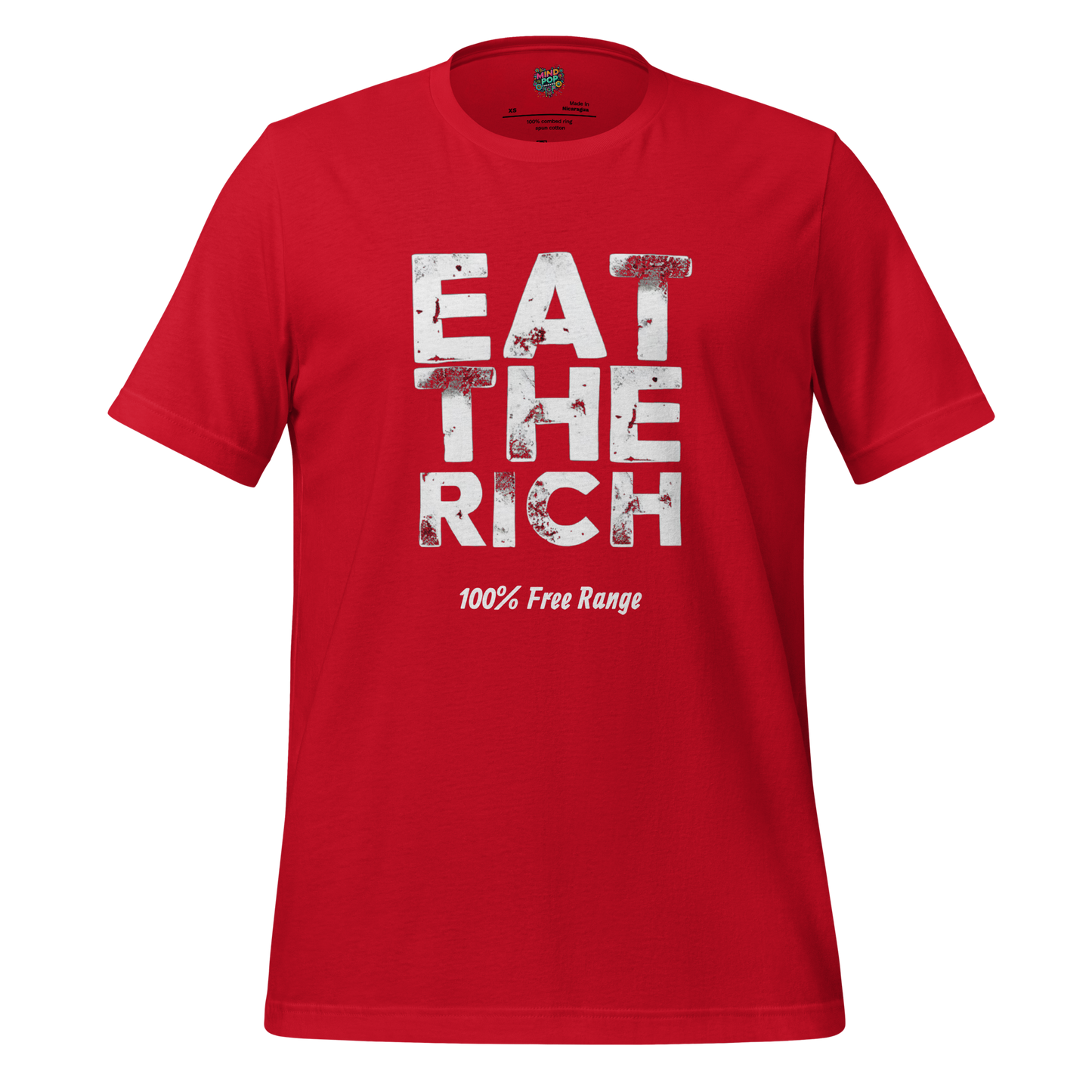 EAT THE RICH - 100% Free Range Shirt T-Shirt