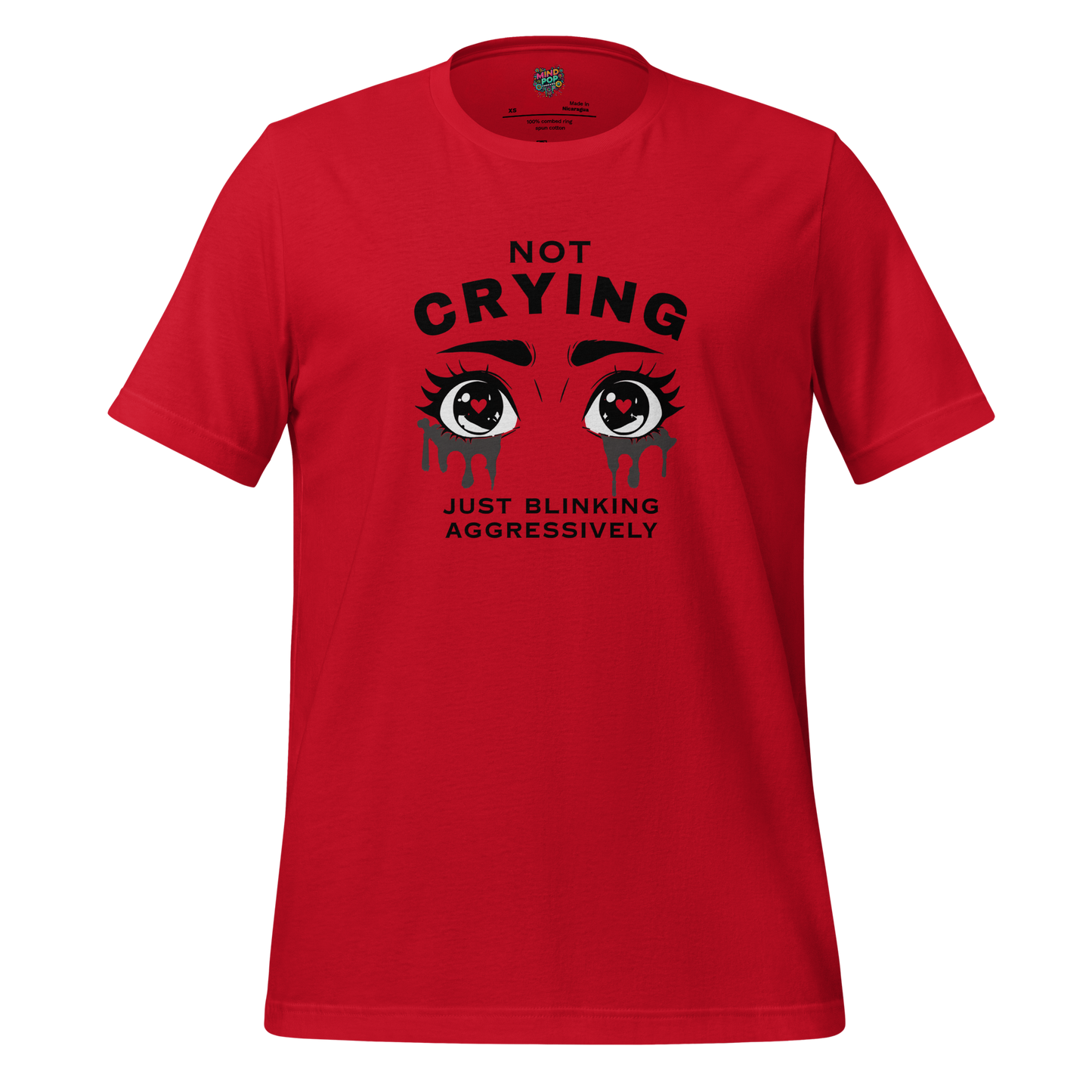 Not Crying Just Blinking Aggressively Shirt T-Shirt