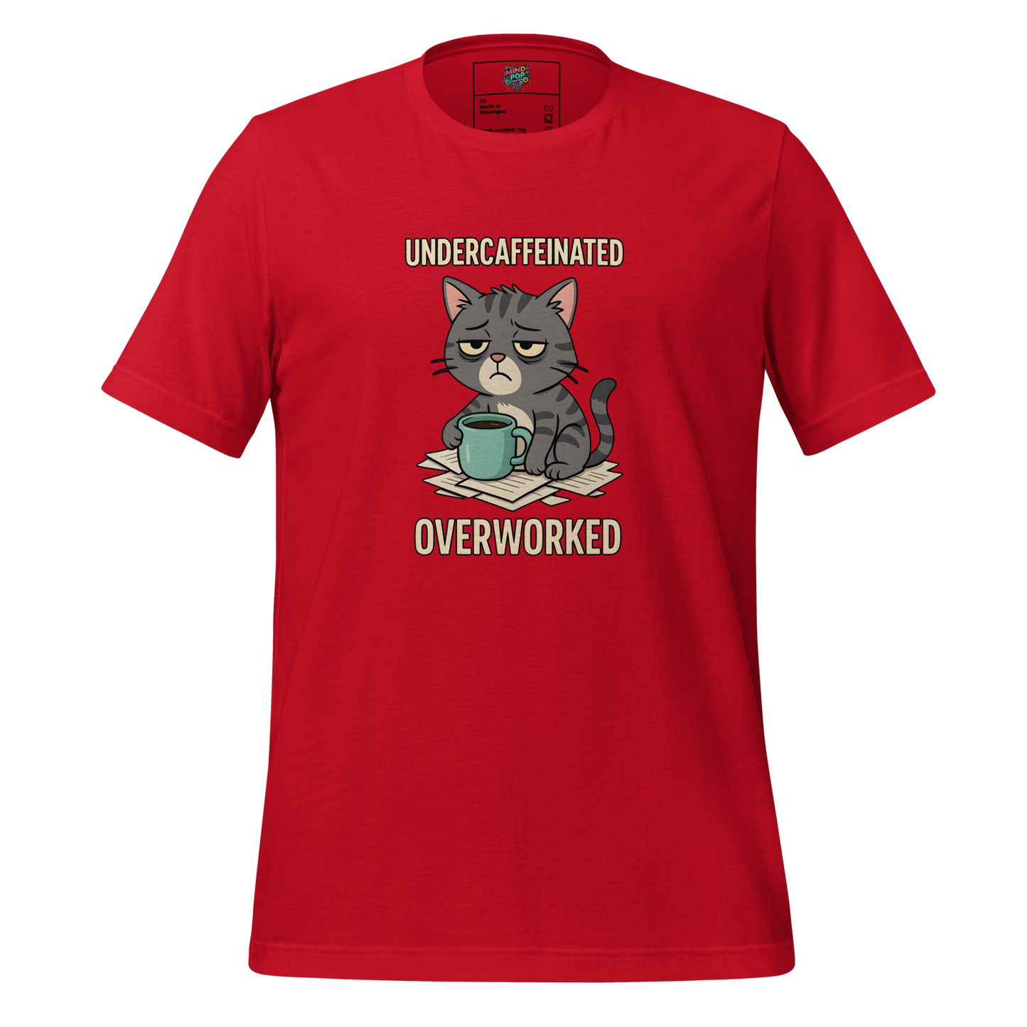 Undercaffeinated Overworked Shirt - MindPop Threads