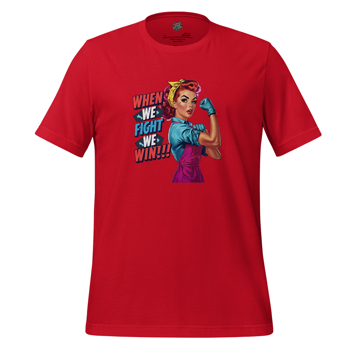 When We Fight We Win Shirt