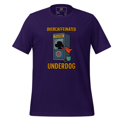 Overcaffeinated Underdog Shirt - MindPop Threads