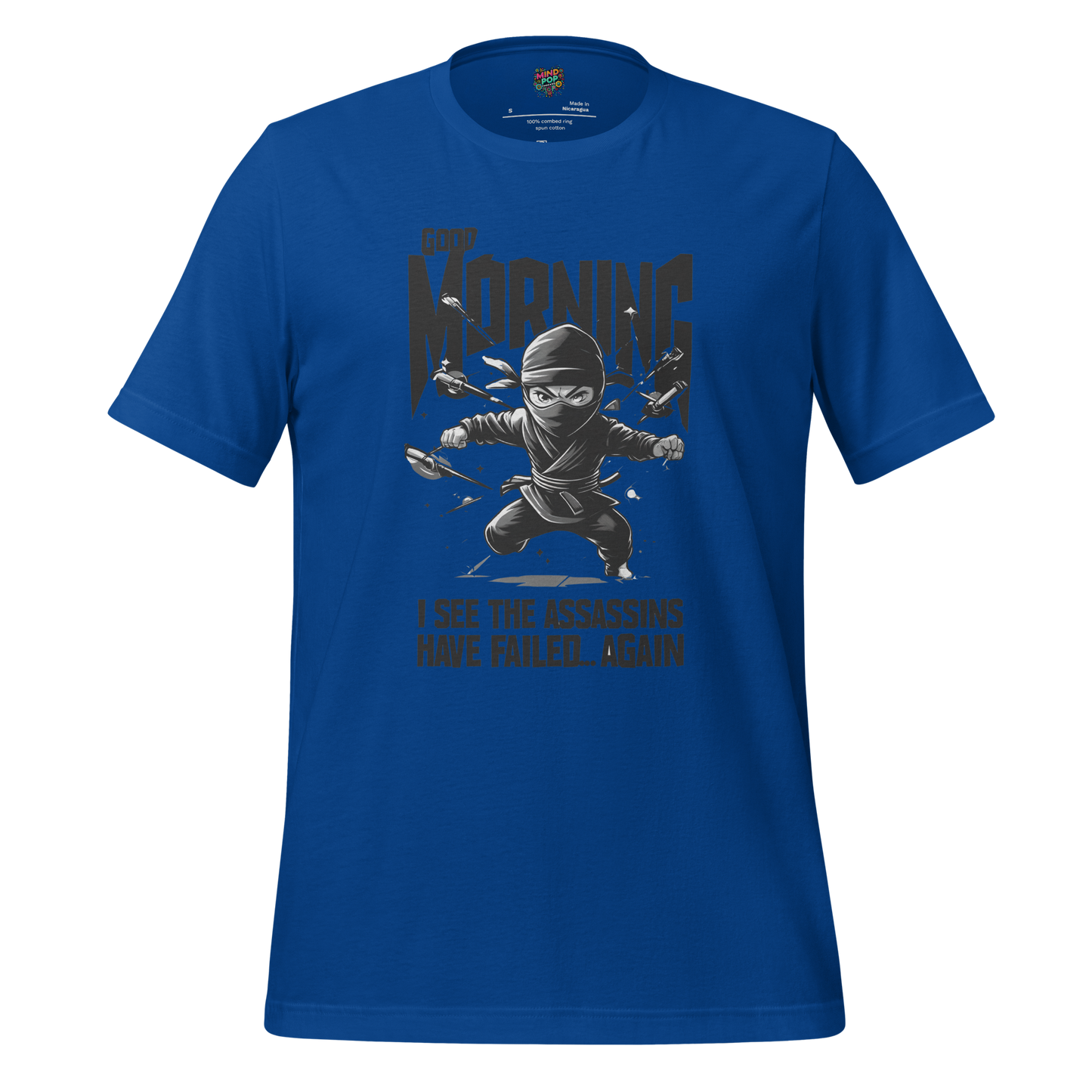 I See the Asassins Have Failed Shirt - MindPop Threads