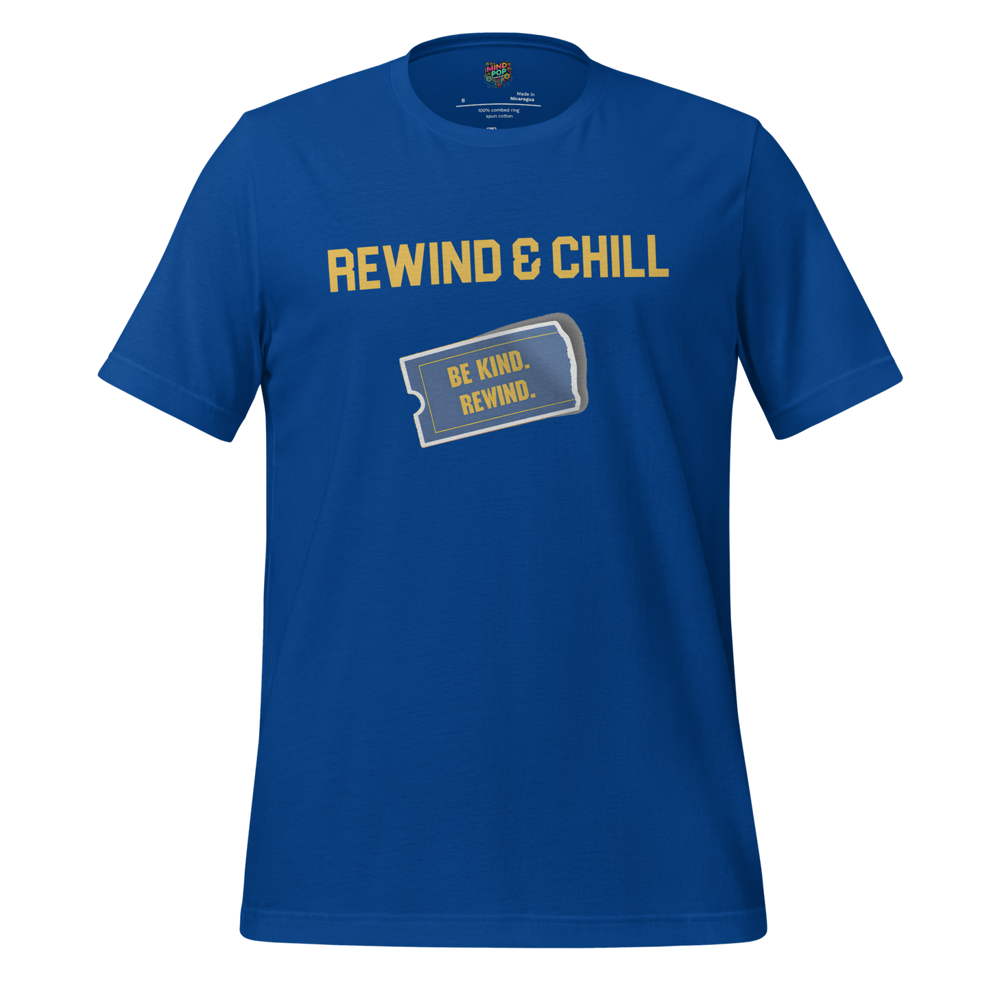 Be Kind Rewind and Chill Shirt