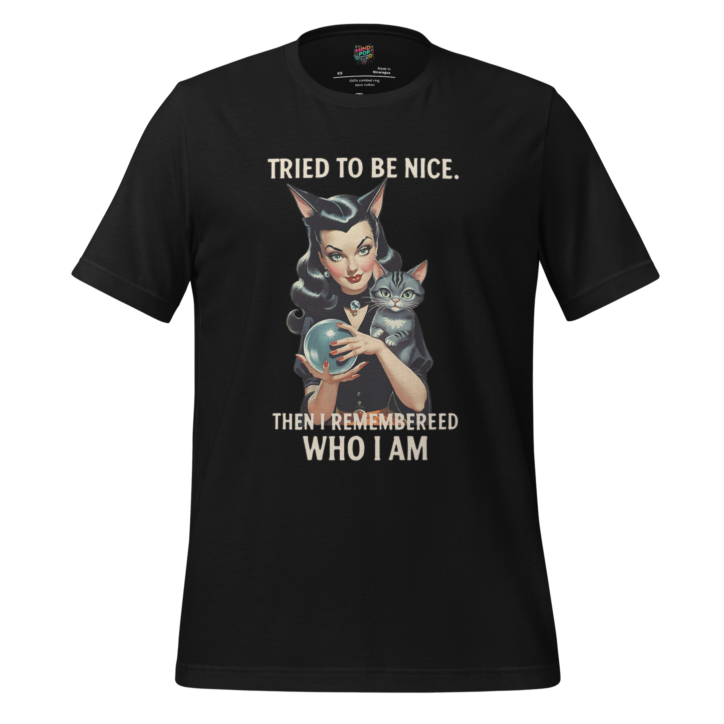 Tried to Be Nice Shirt - MindPop Threads