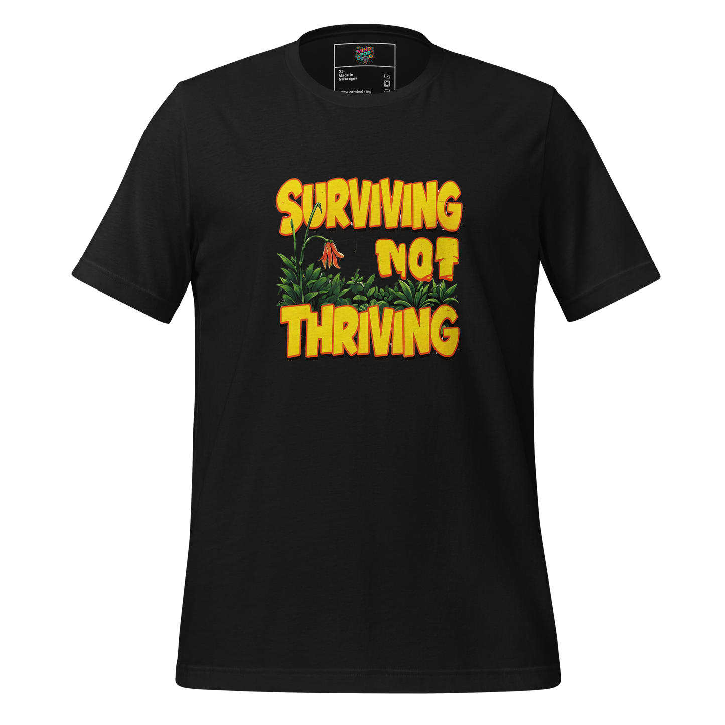 Surviving Not Thriving Shirt - MindPop Threads