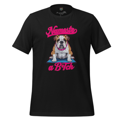 Namaste… a Bitch Shirt - MindPop Threads