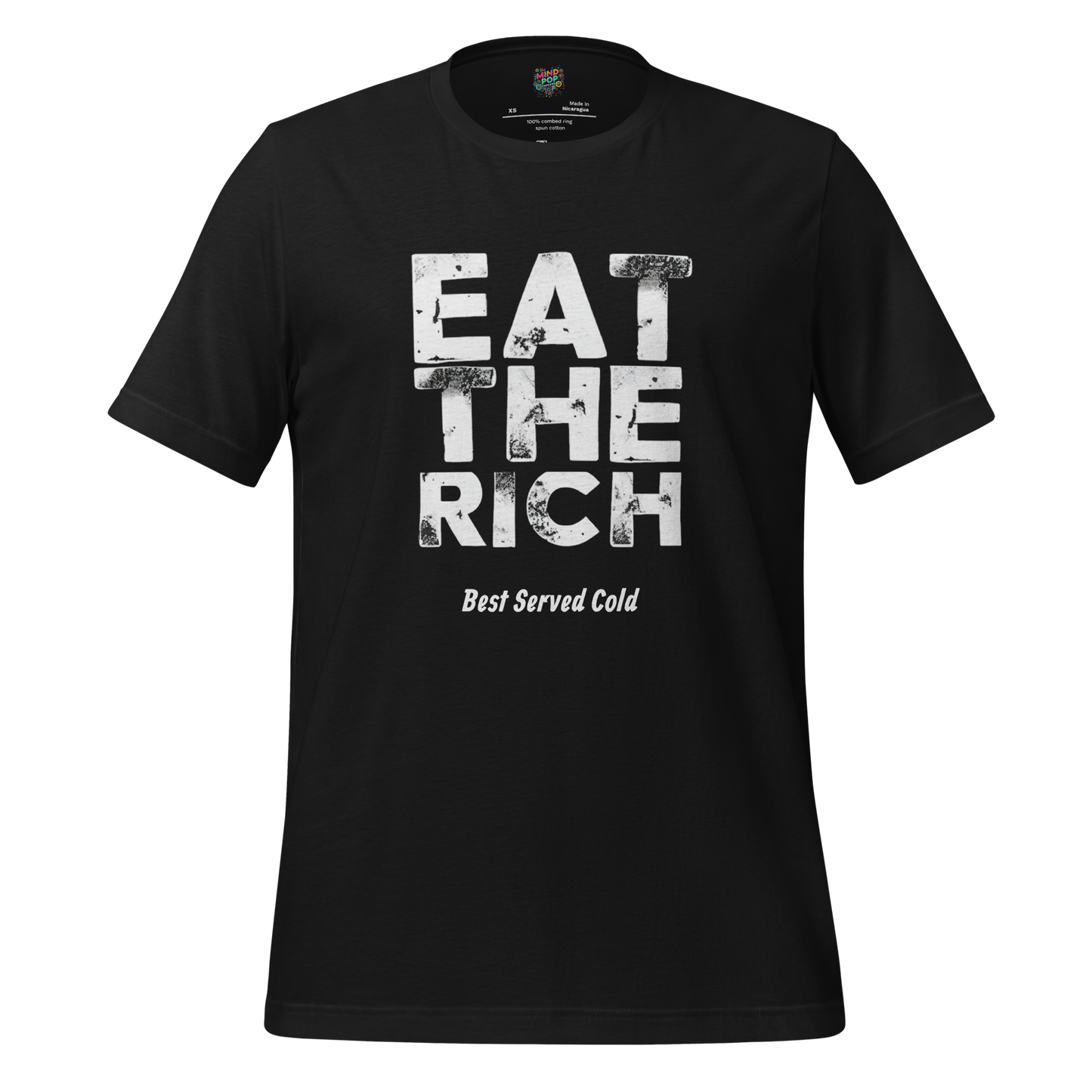 EAT THE RICH - best served cold Shirt T-Shirt
