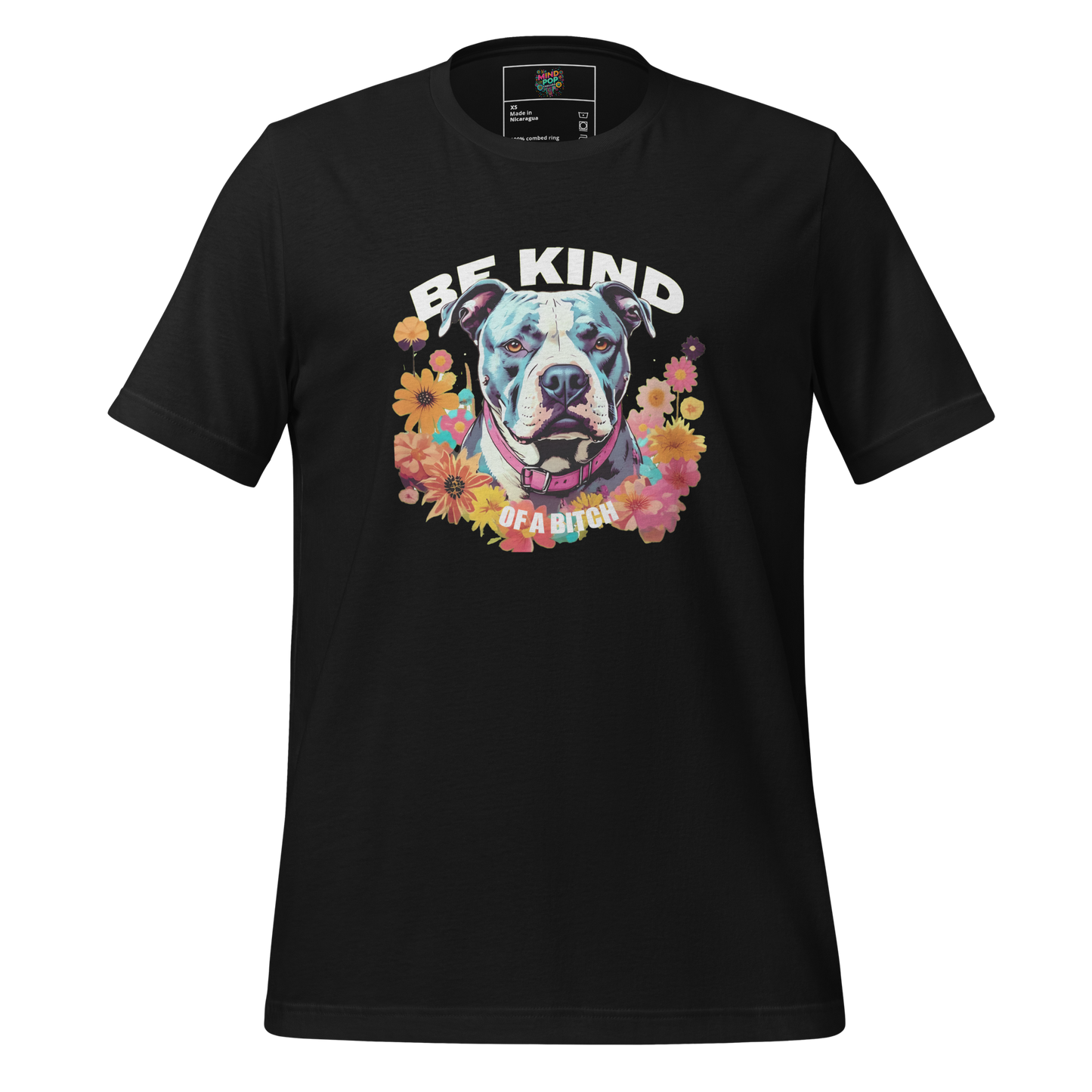 Be Kind… of a Bitch Shirt