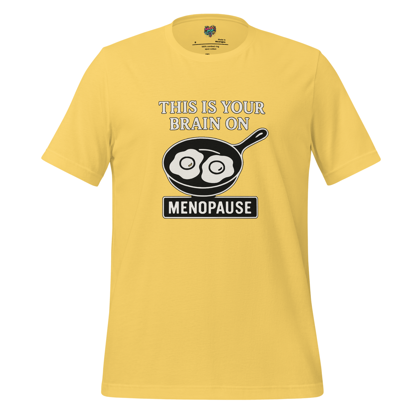 This Is Your Brain on Menopause Shirt - MindPop Threads