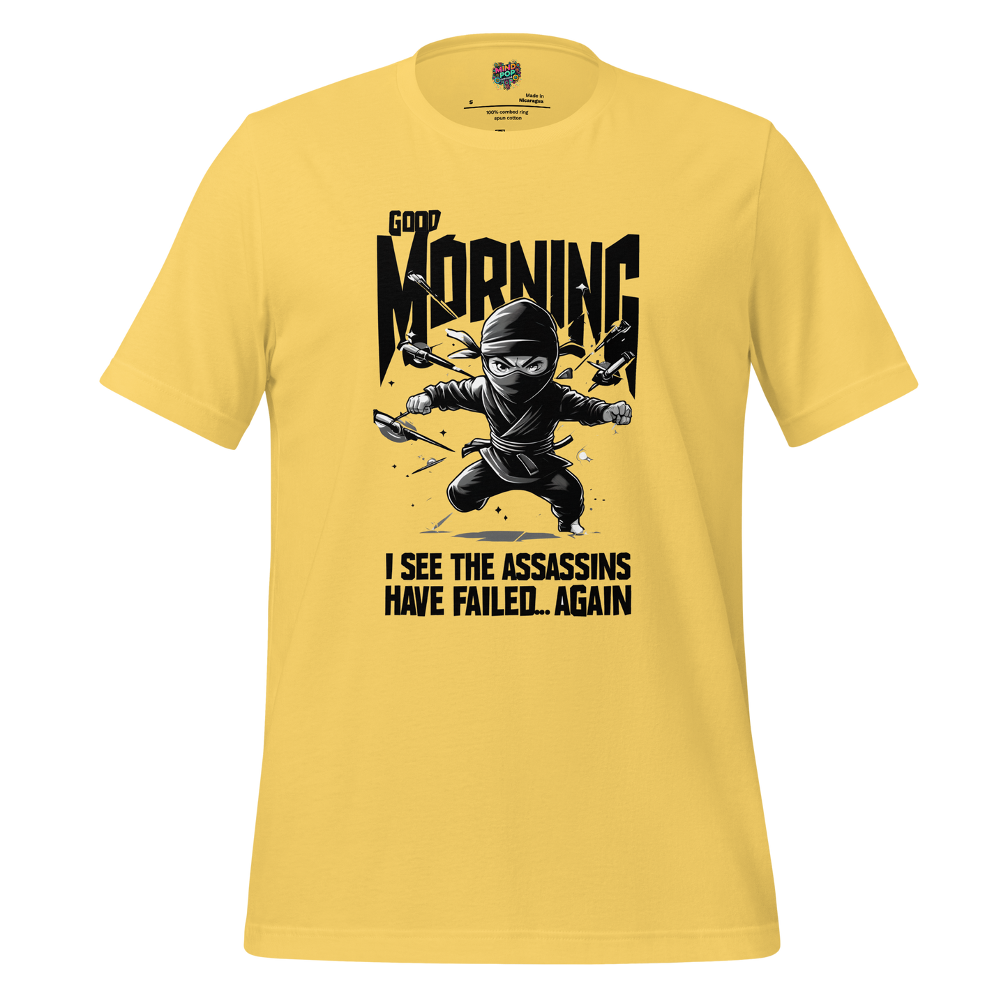 I See the Asassins Have Failed Shirt - MindPop Threads
