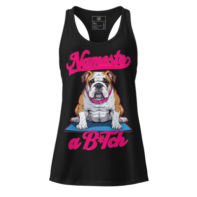 NaMaSte a B*Tch fitted racerback tank top