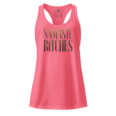 Gold Namaste Bitches fitted racerback tank top