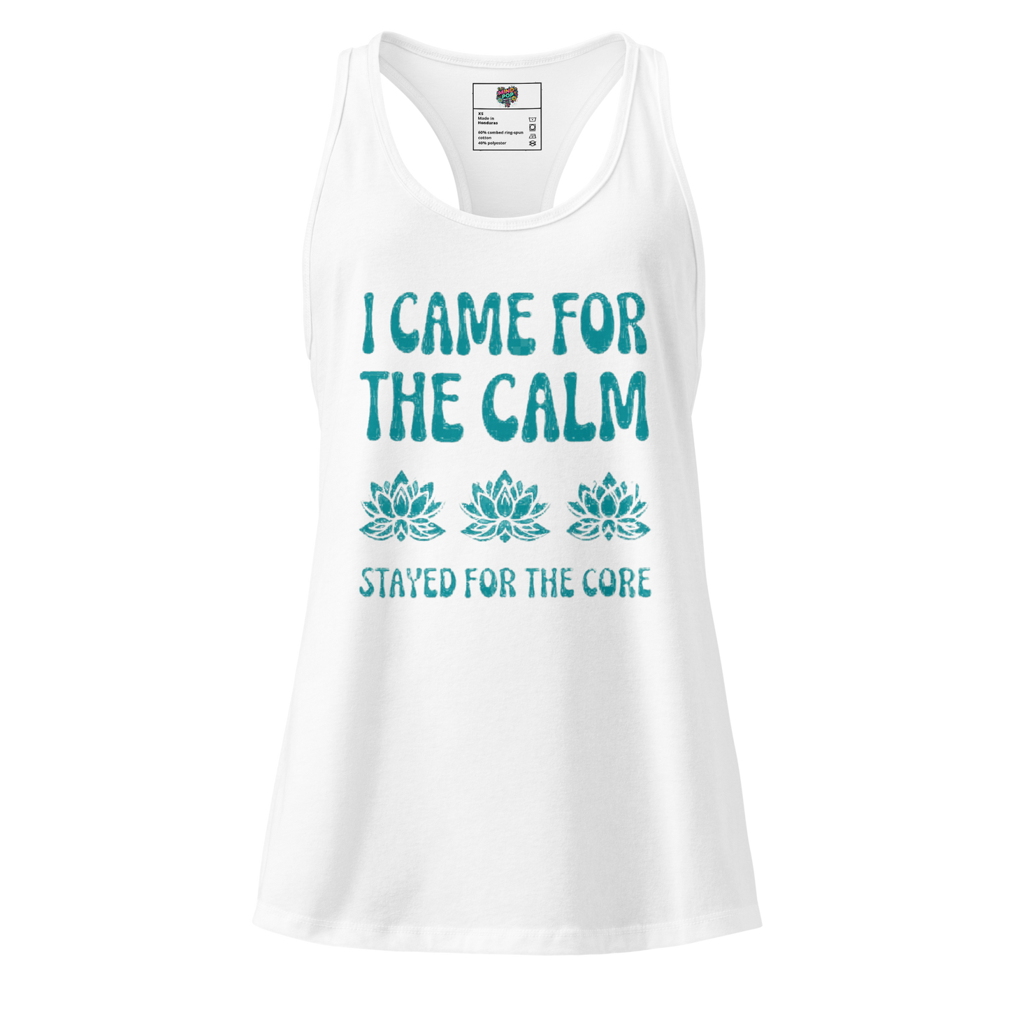 I Came for the Calm fitted racerback tank top