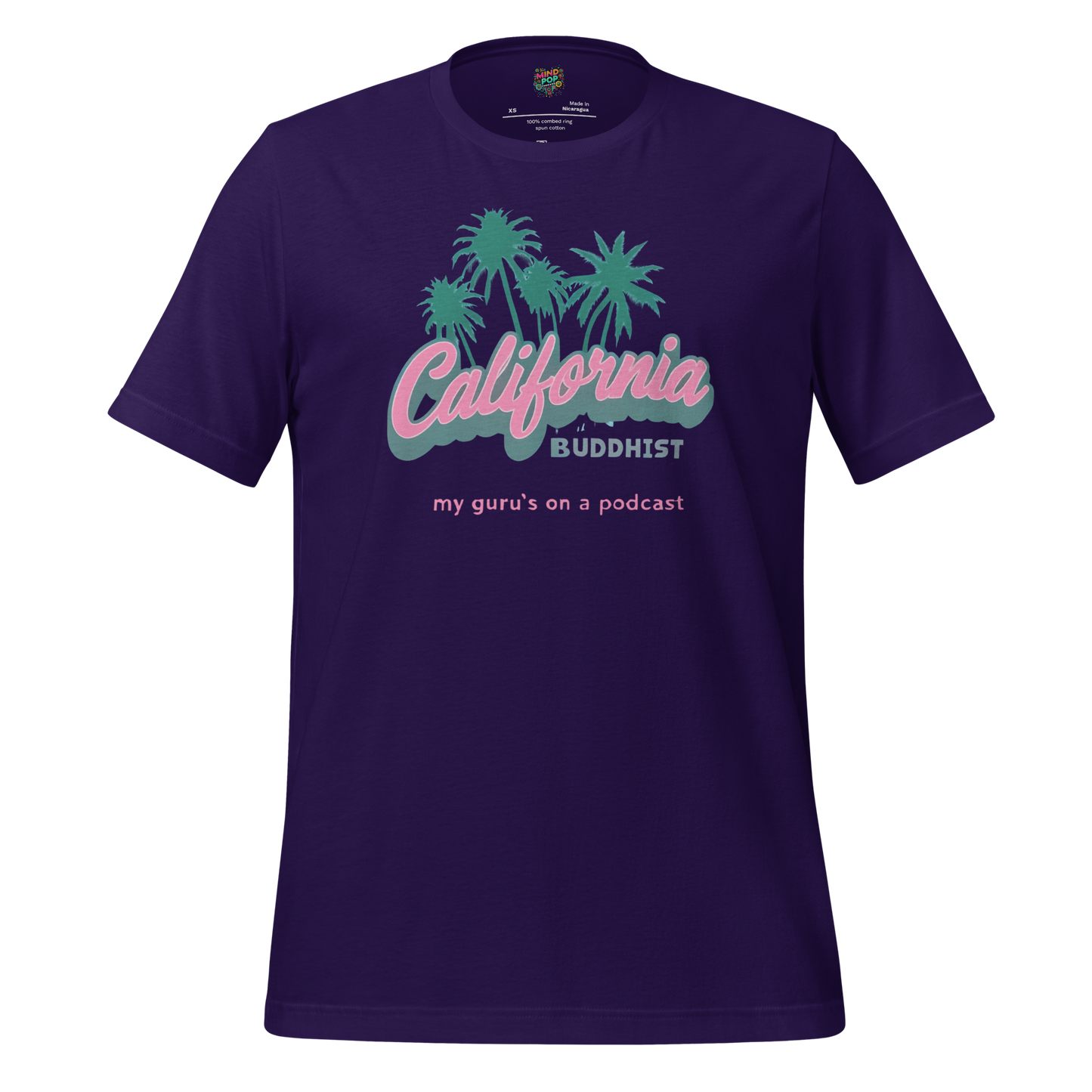 Funny Buddhism t-shirt with retro graphic and the text California Buddhist My Gurus on a Podcast on the front.