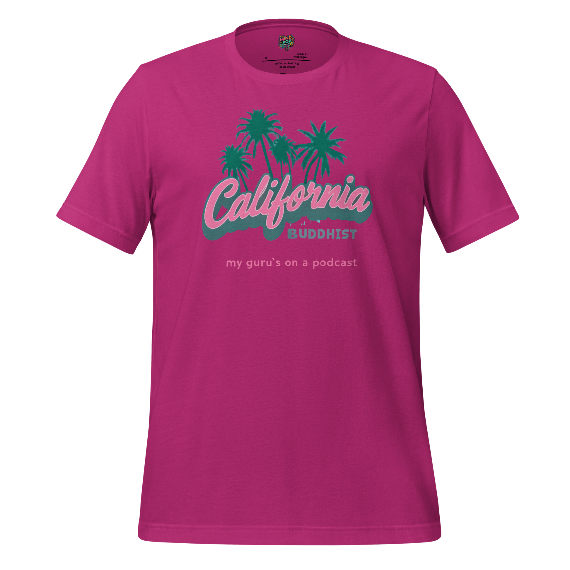 Funny Buddhism t-shirt with retro graphic and the text California Buddhist My Gurus on a Podcast on the front.