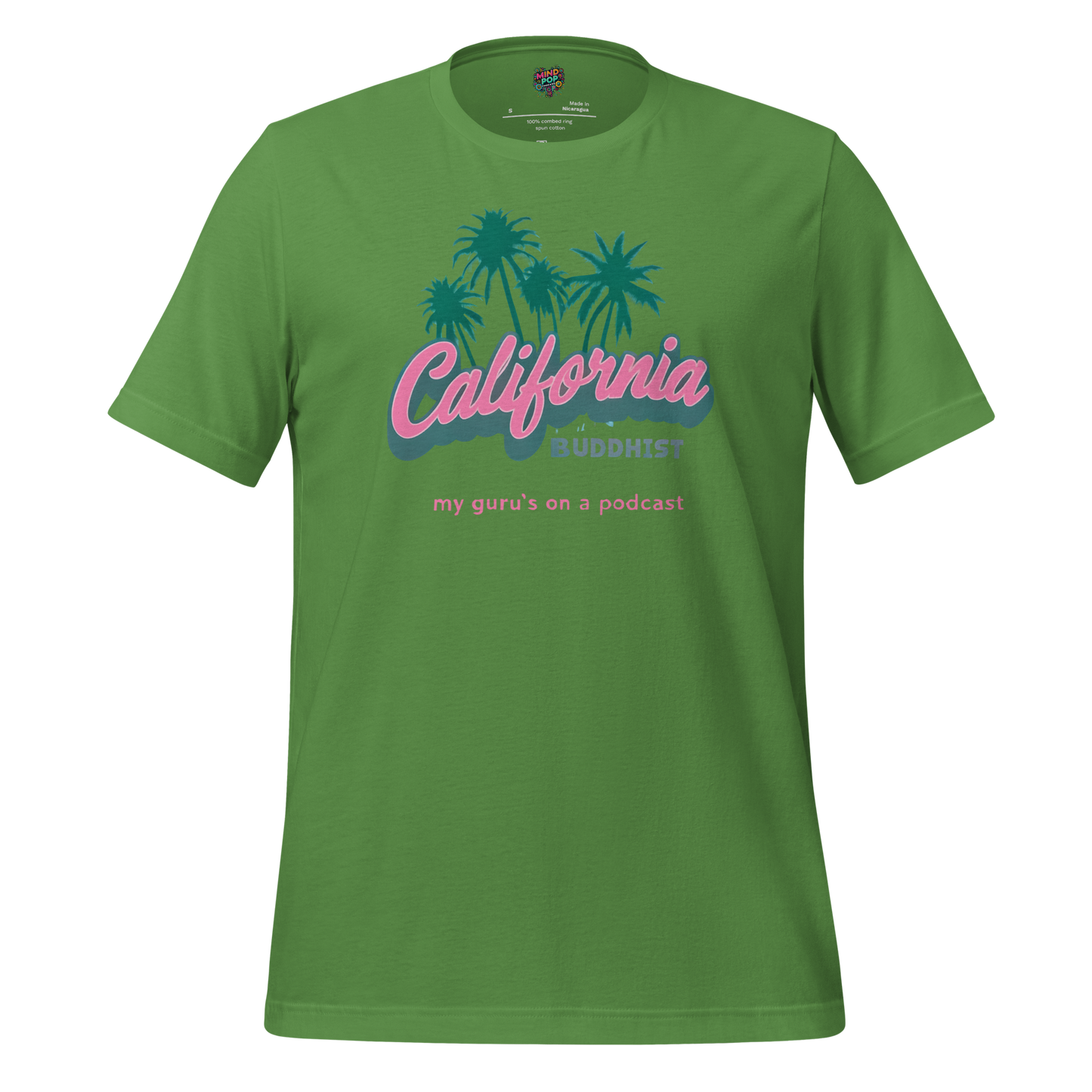 Funny Buddhism t-shirt with retro graphic and the text California Buddhist My Gurus on a Podcast on the front.