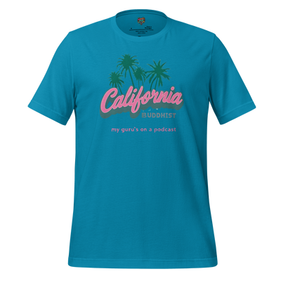 Funny Buddhism t-shirt with retro graphic and the text California Buddhist My Gurus on a Podcast on the front.