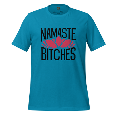 Bold lotus flower graphic with text “Namaste, Bitches” — cheeky yoga shirt blending spiritual calm with sarcastic flair


