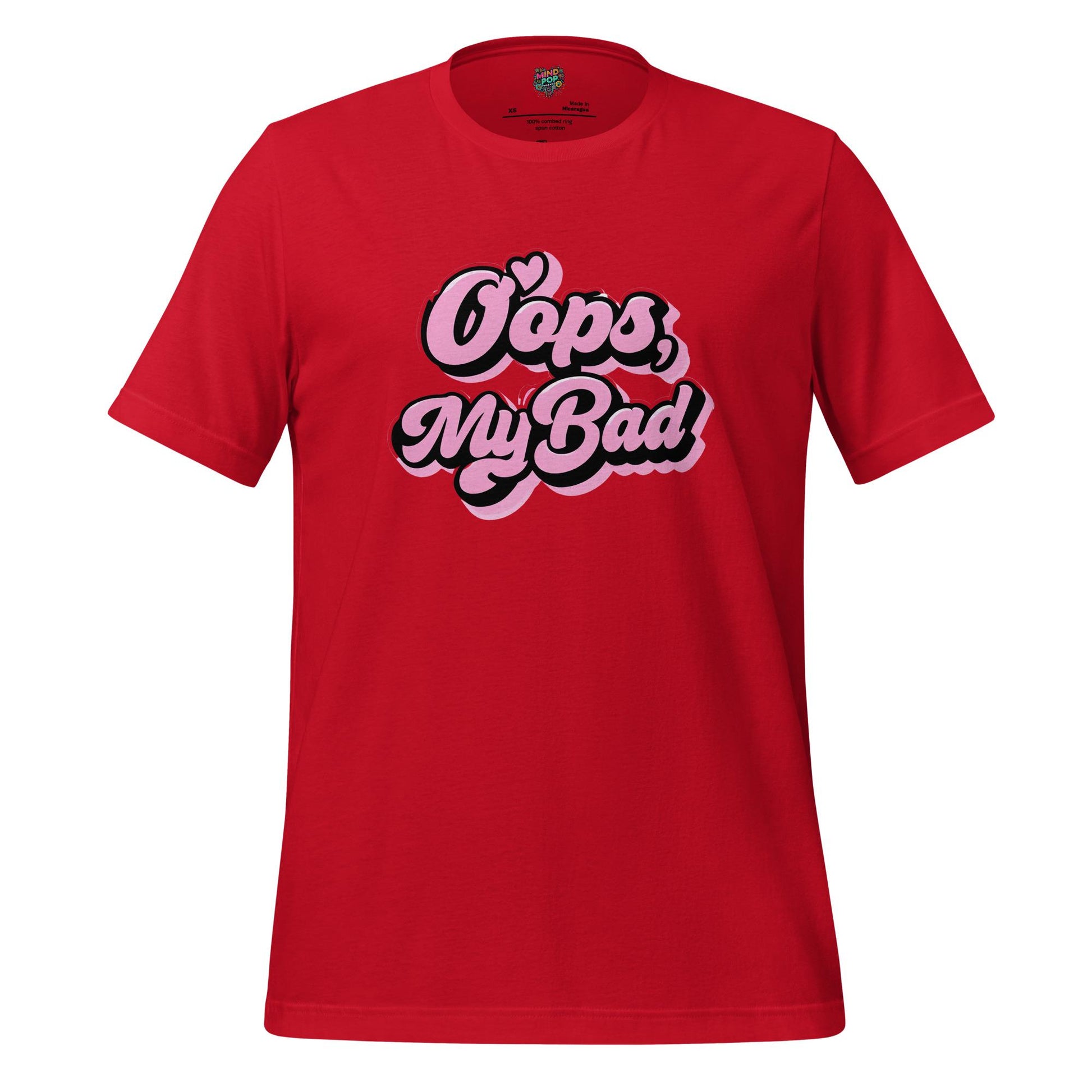 Oops My Bad Shirt – Funny Text-Only Tee with Classic GenX Apology Energy