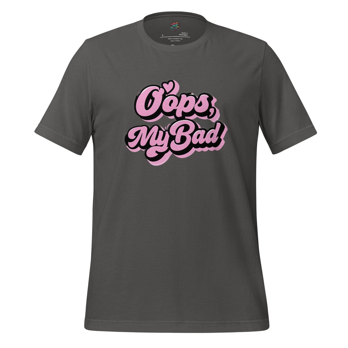 Oops My Bad Shirt – Funny Text-Only Tee with Classic GenX Apology Energy