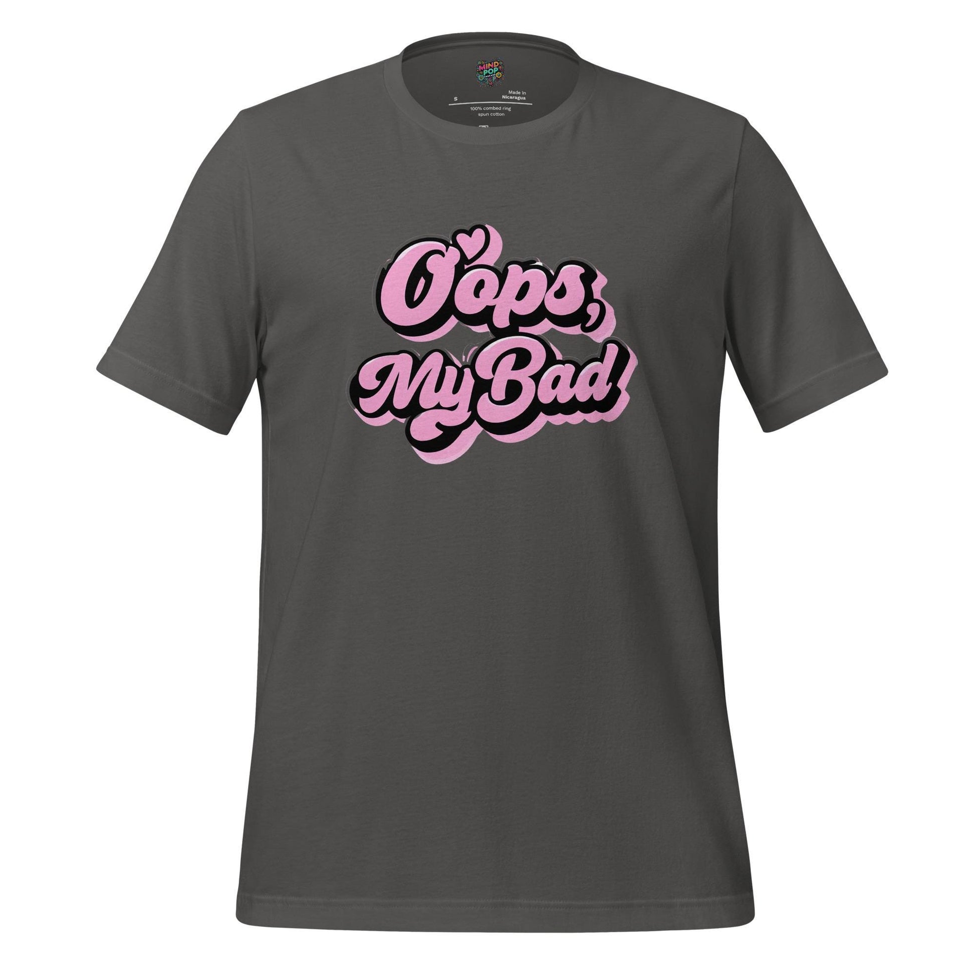 Oops My Bad Shirt – Funny Text-Only Tee with Classic GenX Apology Energy