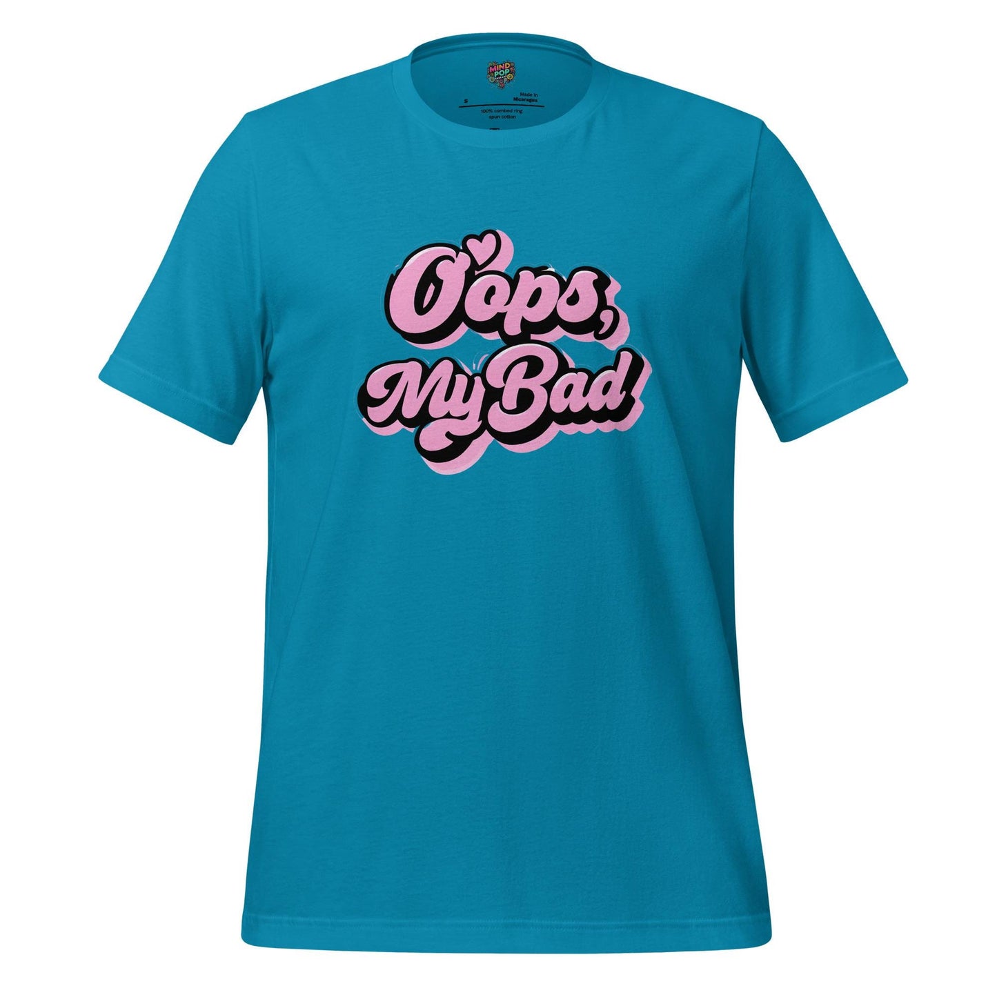 Oops My Bad Shirt – Funny Text-Only Tee with Classic GenX Apology Energy