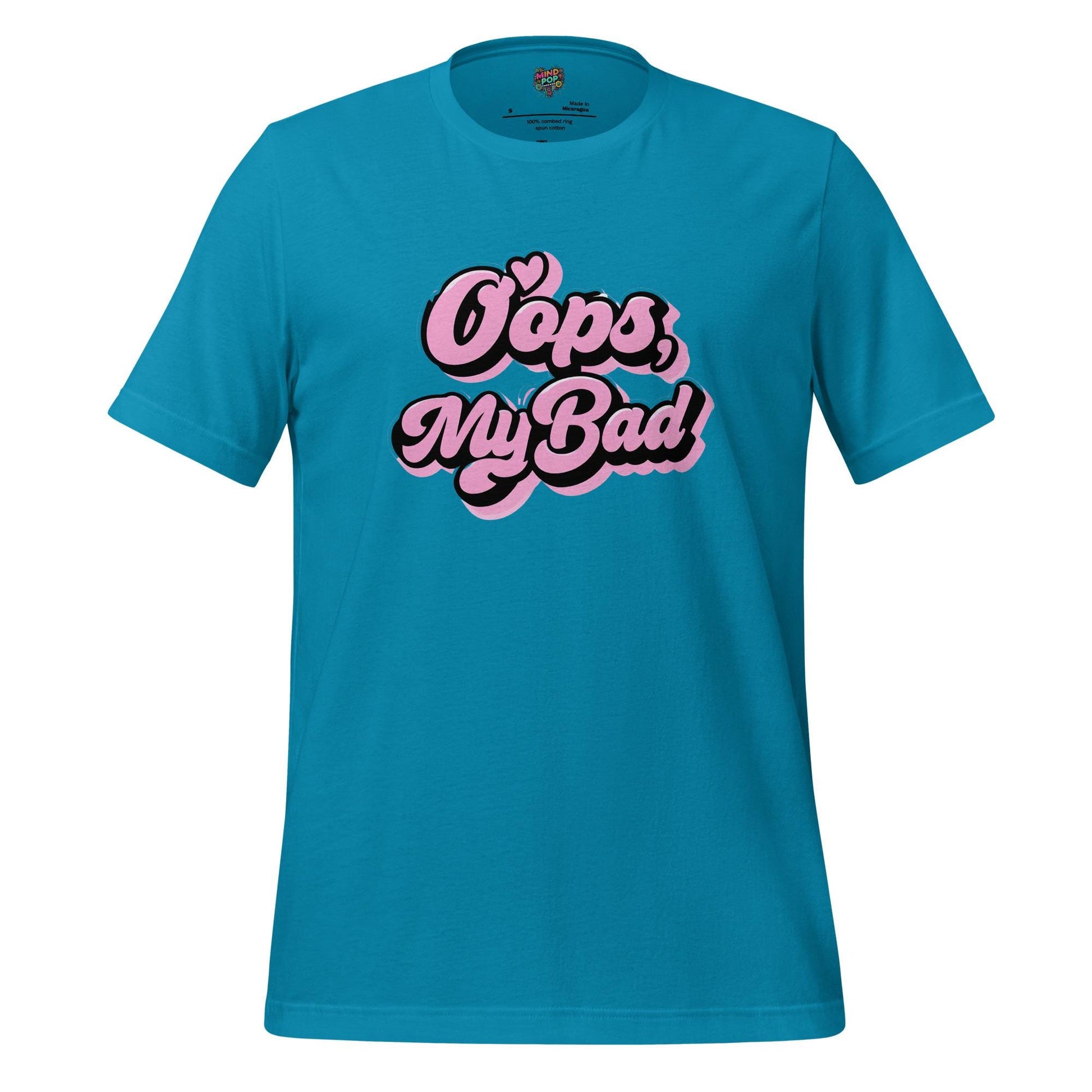 Oops My Bad Shirt – Funny Text-Only Tee with Classic GenX Apology Energy