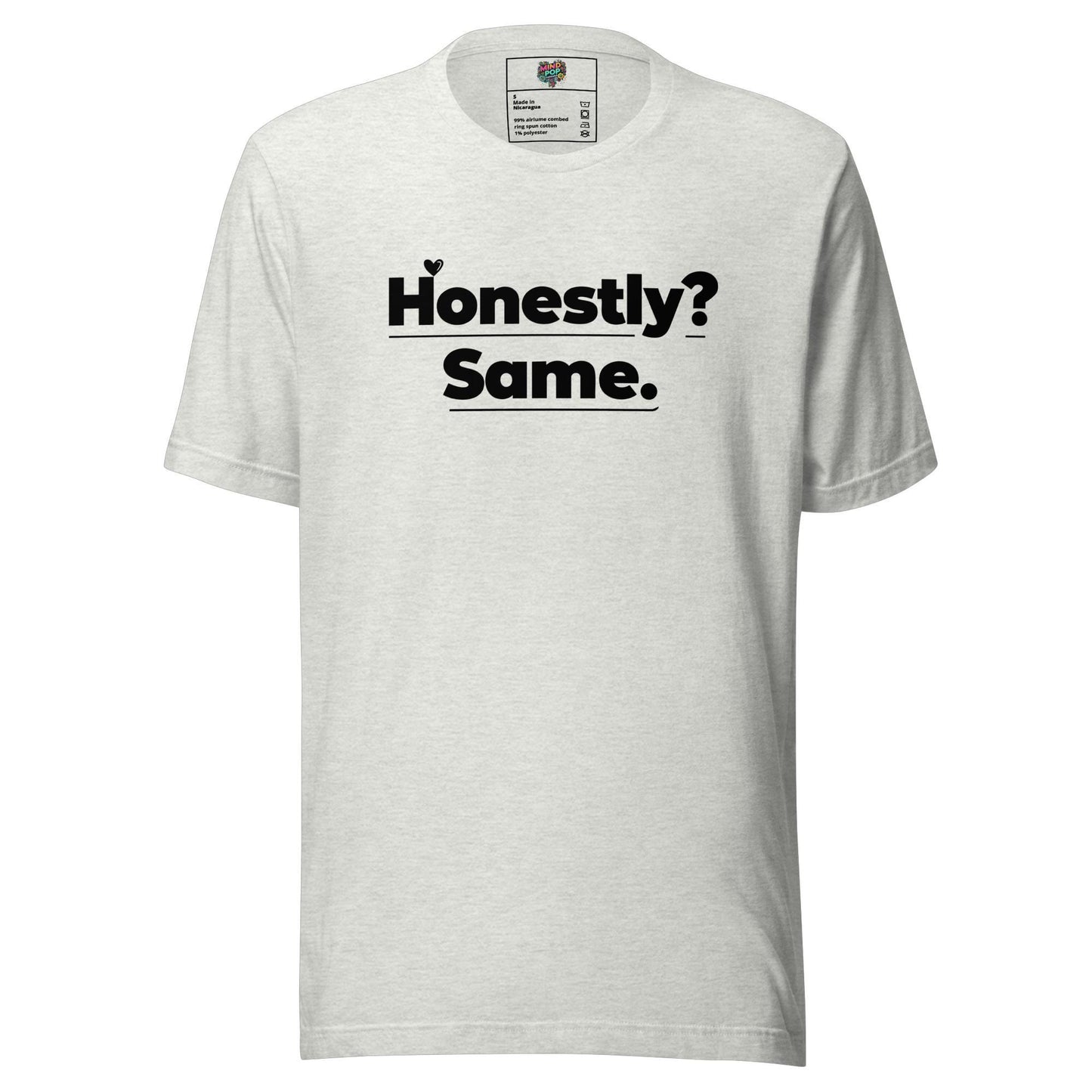 Honestly, Me Too Shirt