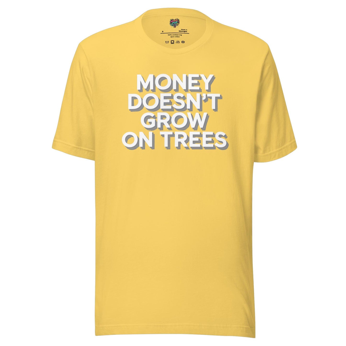 Money Doesn’t Grow on Trees Shirt