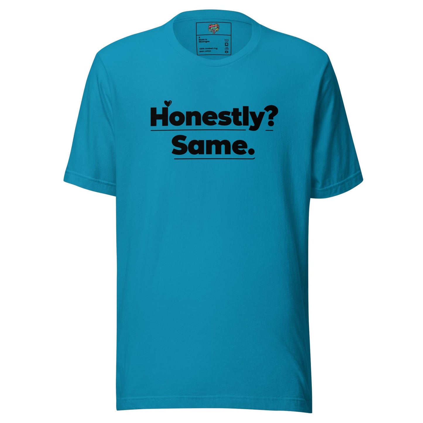 Honestly, Me Too Shirt