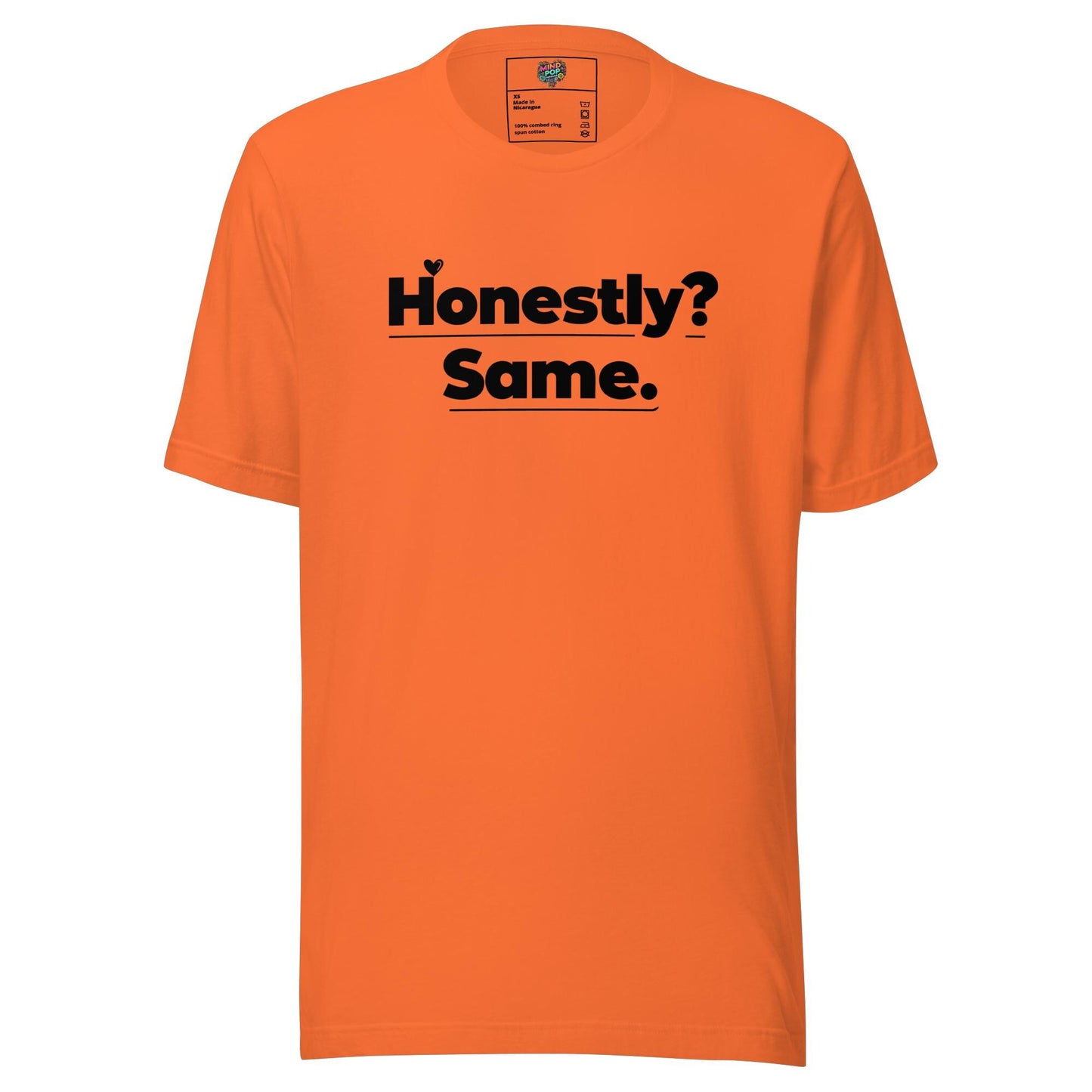 Honestly, Me Too Shirt