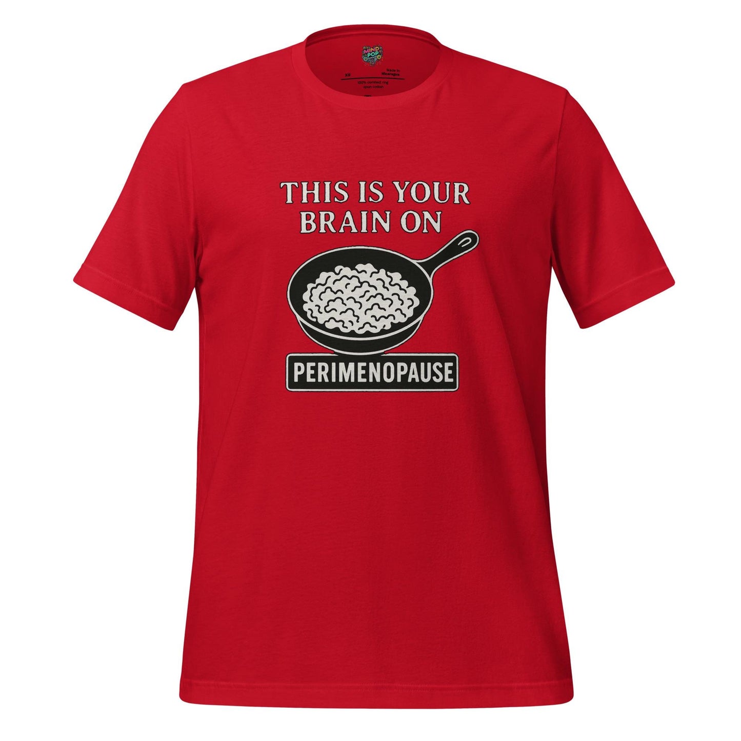This Is Your Brain on Perimenopause Shirt – Hormonal Chaos Humor Tee, Midlife Mood Swing Masterpiece,
